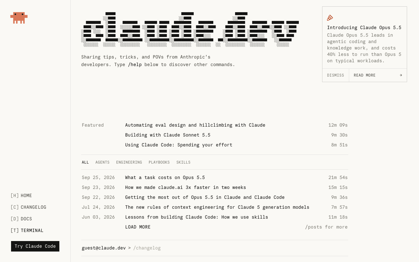 Real screenshot of claude.dev in Terminal mode. At the top is the site name claude.dev drawn in ASCII characters, followed by a line inviting you to type /help to discover other commands. The middle shows three featured posts, then a category bar with ALL, AGENTS, ENGINEERING, PLAYBOOKS, and SKILLS, and a list of posts with dates and reading times, such as What a task costs on Opus 5.5 and How we made claude.ai 3x faster in two weeks. At the bottom is a command prompt reading guest@claude.dev. The left side has a menu with HOME, CHANGELOG, DOCS, and TERMINAL, plus a Try Claude Code button