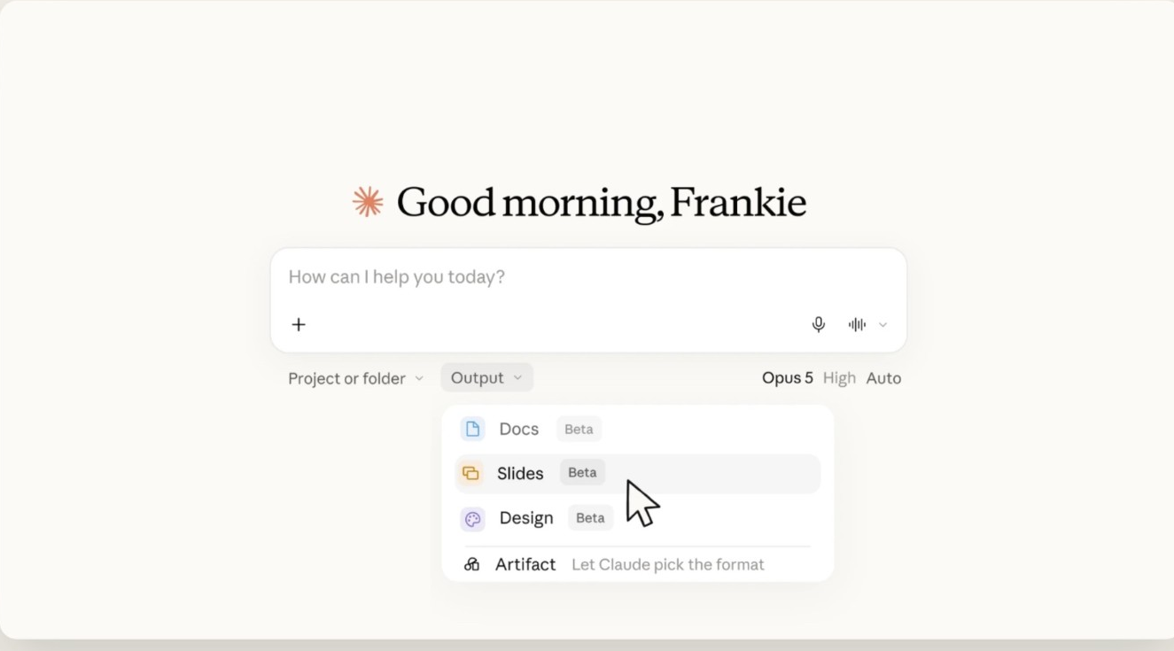 ภาพหน้าจอจริงของ Claude แสดงข้อความทักทาย Good morning, Frankie เหนือช่องพิมพ์งาน มีปุ่ม Output ถูกกดเปิดเมนูแสดงตัวเลือกสี่แบบ ได้แก่ Docs ติดป้าย Beta, Slides ติดป้าย Beta และมีเคอร์เซอร์ชี้อยู่, Design ติดป้าย Beta และ Artifact ที่เขียนกำกับว่าปล่อยให้ Claude เลือกฟอร์แมตเอง